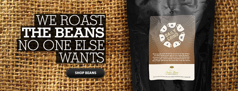 We Roast the Beans No One Else Wants - Shop Beans